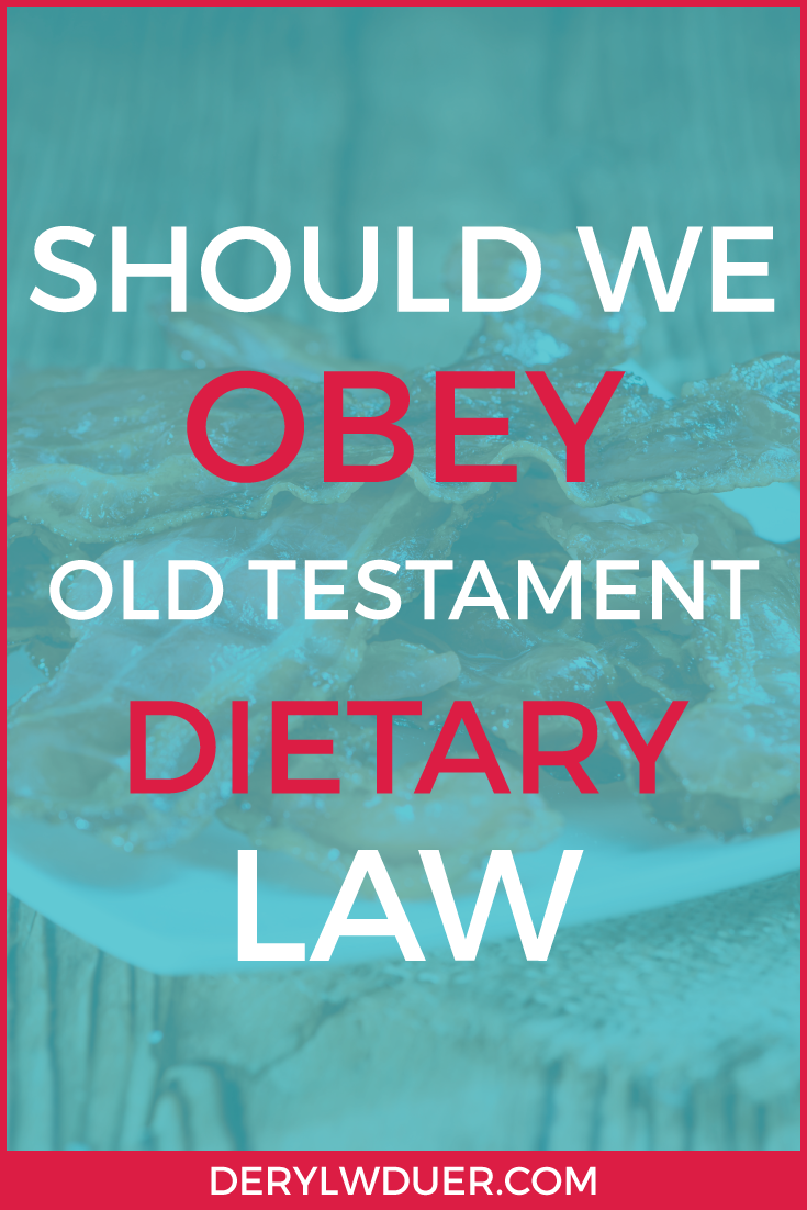 Should We Obey OT Dietary Law Pinterest 1
