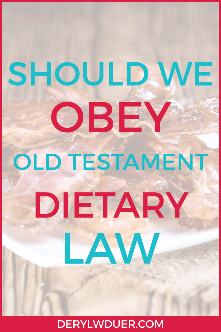 Should We Obey OT Dietary Law Pinterest 2