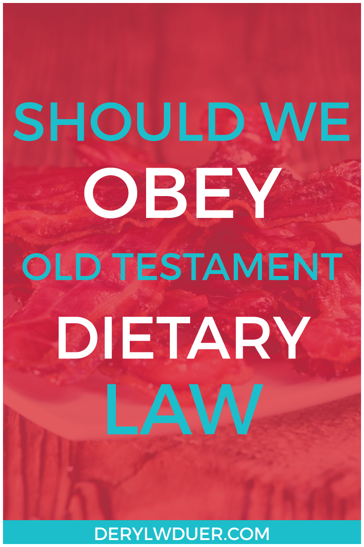 Should We Obey OT Dietary Law Pinterest 3